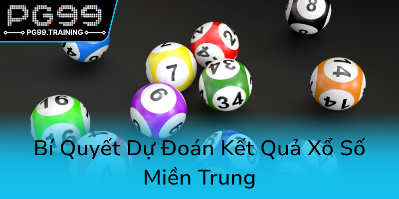 Khám Phá Lịch Sử Và Nhận Định Tương Lai Của Xổ Số Đà Nẵng - Đặt Niềm Tin Vào PG99 3 Bi Quyet Du Doan Ket Qua Xo So Mien Trung0