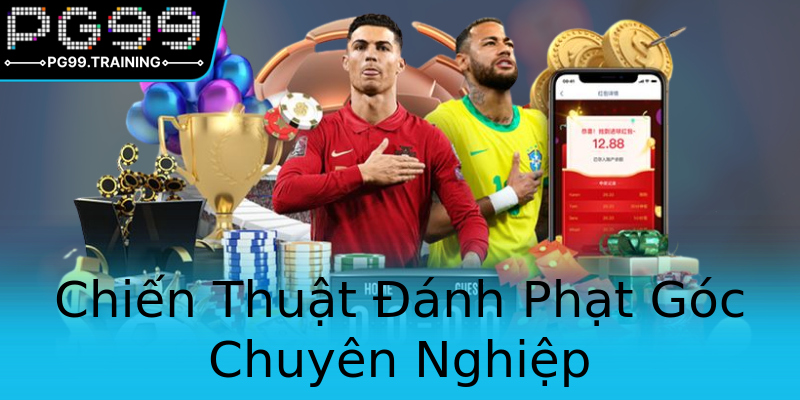 Chiến Thuật Đánh Phạt Góc Chuyên Nghiệp Chiến Thuật Đánh Phạt Góc Chuyên Nghiệp
