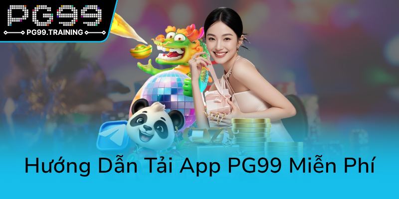 Tải APP PG99 - Trải Nghiệm Cá Cược Đỉnh Cao Trên Thiết Bị Di Động 1 Huong Dan Tai App Pg99 Mien Phi0