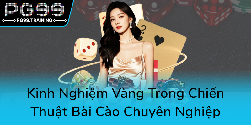 Thần Bài Cào - Khám Phá Đỉnh Cao Của Trò Chơi Bài Trực Tuyến Đặc Sắc Cùng PG99 1 Kinh Nghiem Vang Trong Chien Thuat Bai Cao Chuyen Nghiep0