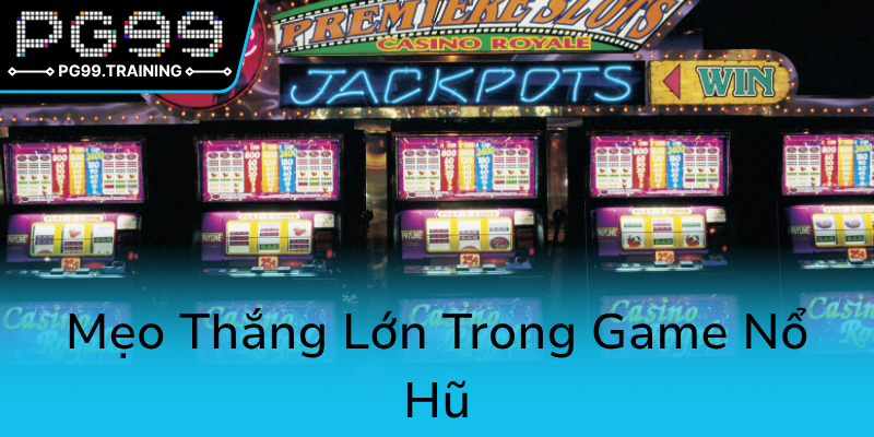 Nổ Hũ Scatter - Công Thức Chiến Thắng Tối Ưu Trong PG99 Cùng Đẳng Cấp Mới 3 Meo Thang Lon Trong Game No Hu0